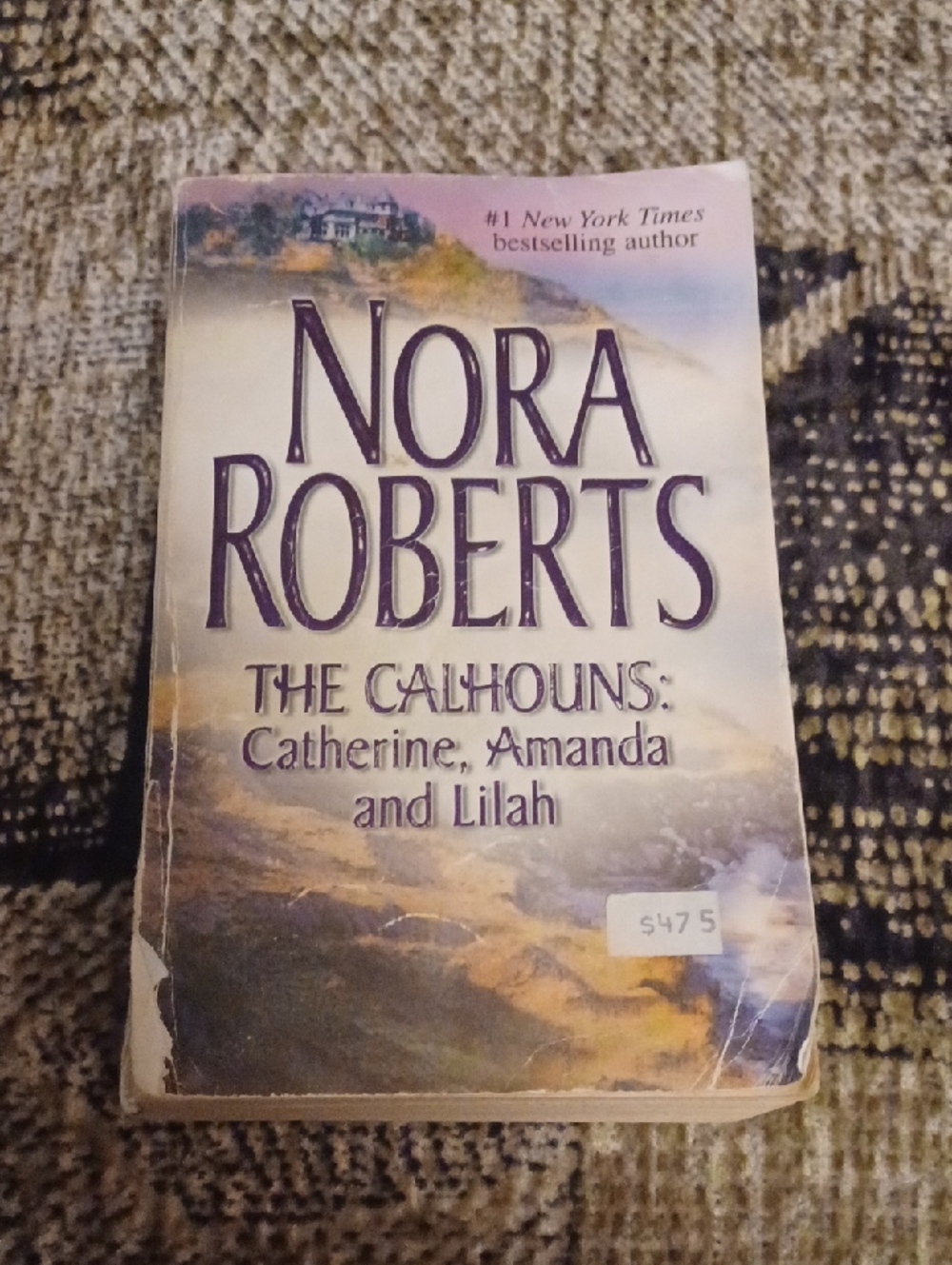 $4 Add-on Nora Roberts "The Calhouns: Catherine, Amanda & Lilah" - Paperback